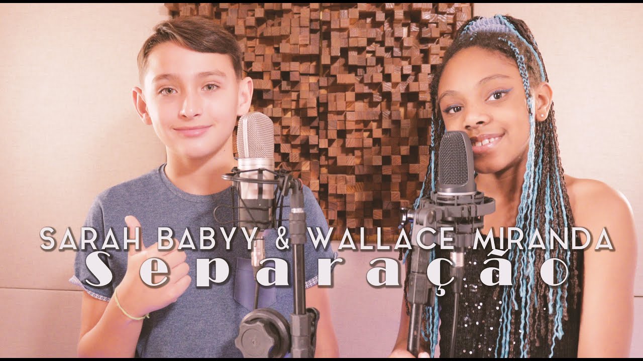 Sarah Babyy & Wallace Miranda - Separa&ccedil;&atilde;o  (Cover)