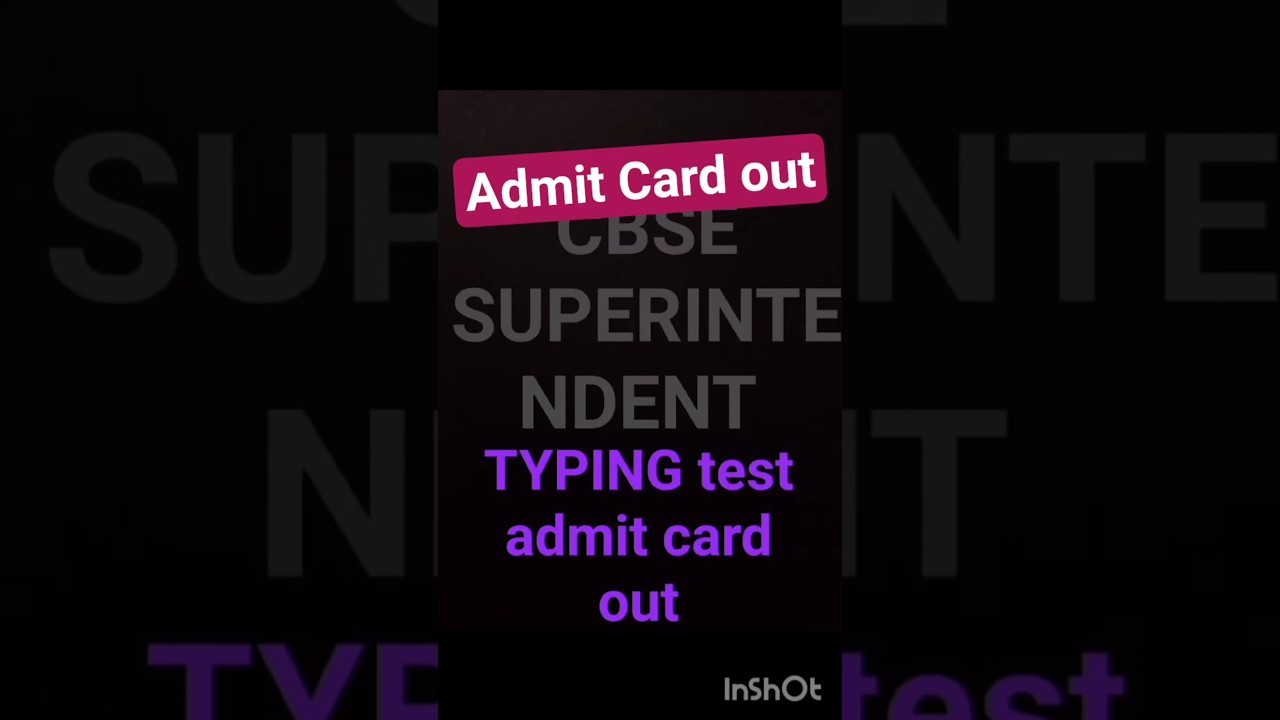 CBSE SUPERINTENDENT TYPING TEST ADMITCARD OUT #cbse #exam #result #trending #youtube #shorts #update