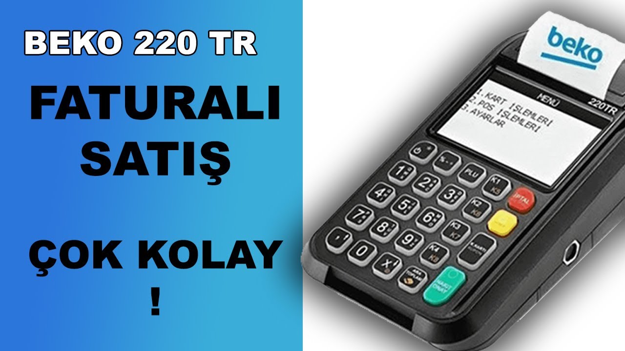 BEKO 220 TR YAZARKASA POS FATURALI SATIŞ