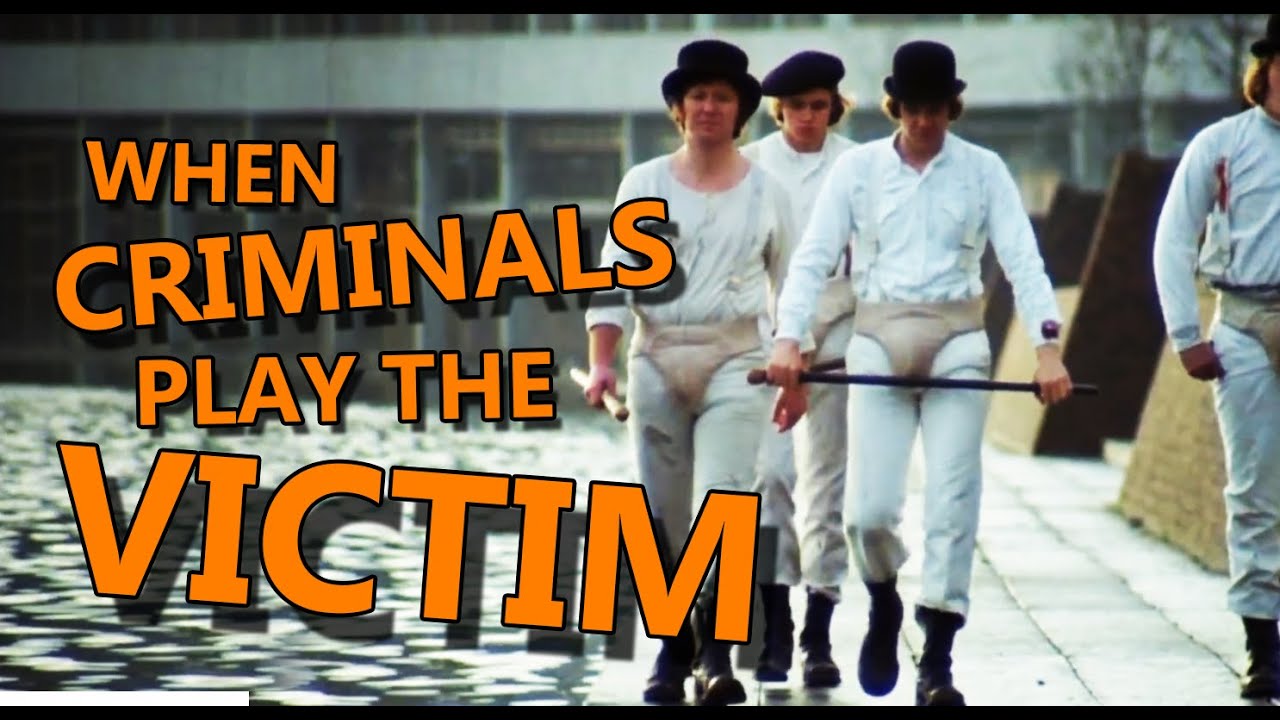 A CLOCKWORK ORANGE - When criminals play the victim, film analysis Rob Ager, still relevant 2025