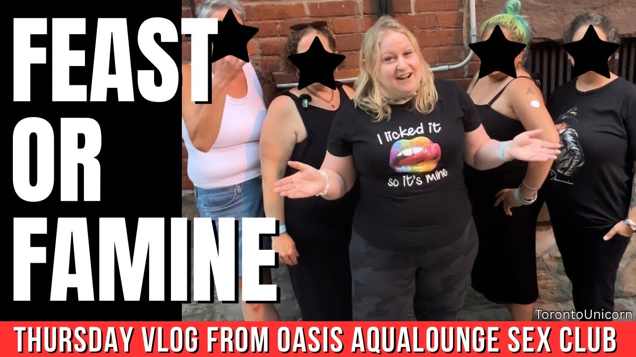 Feast or famine for my girlfriends at Oasis Aqualounge sex club on a Thursday night *vlog*