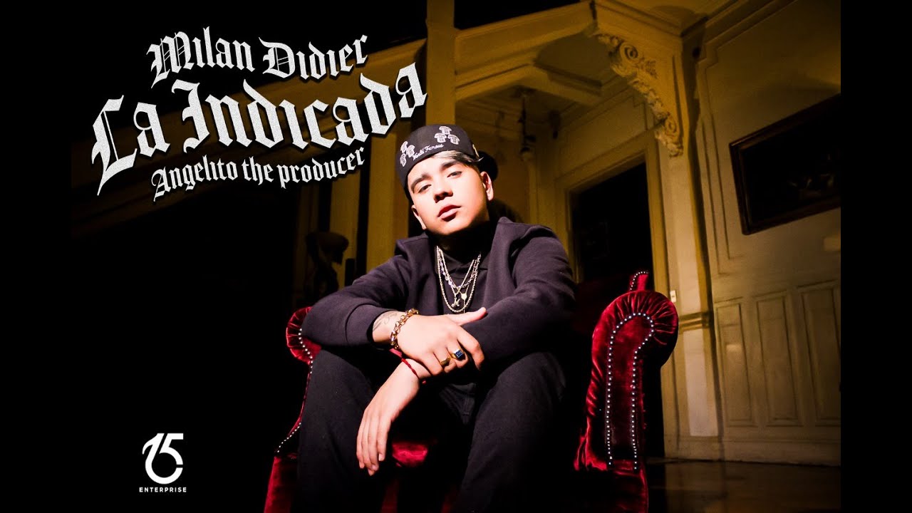 MILAN DIDIER & ANGELITO THE PRODUCER - LA INDICADA (VIDEO OFICIAL)
