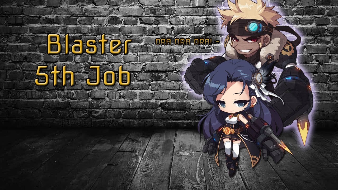 5th job Guide: Blaster