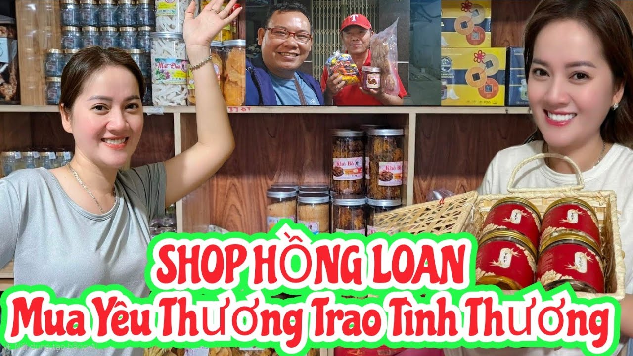 Tết đến, Ghé shop Hồng Loan mua Quà yêu thương gởi trọn tình thương