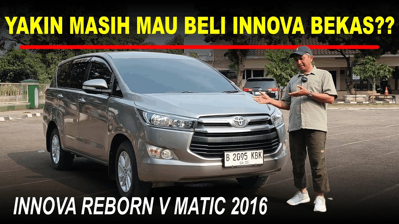 Review Innova  Reborn V 2016 - Mobil Idaman Keluarga Indonesia| Used Car