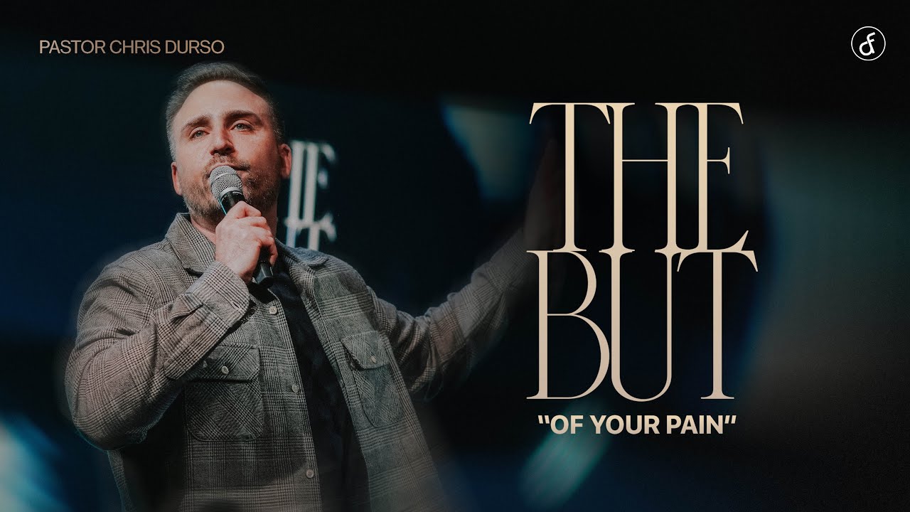 The But of Your Pain | Pastor Chris Durso