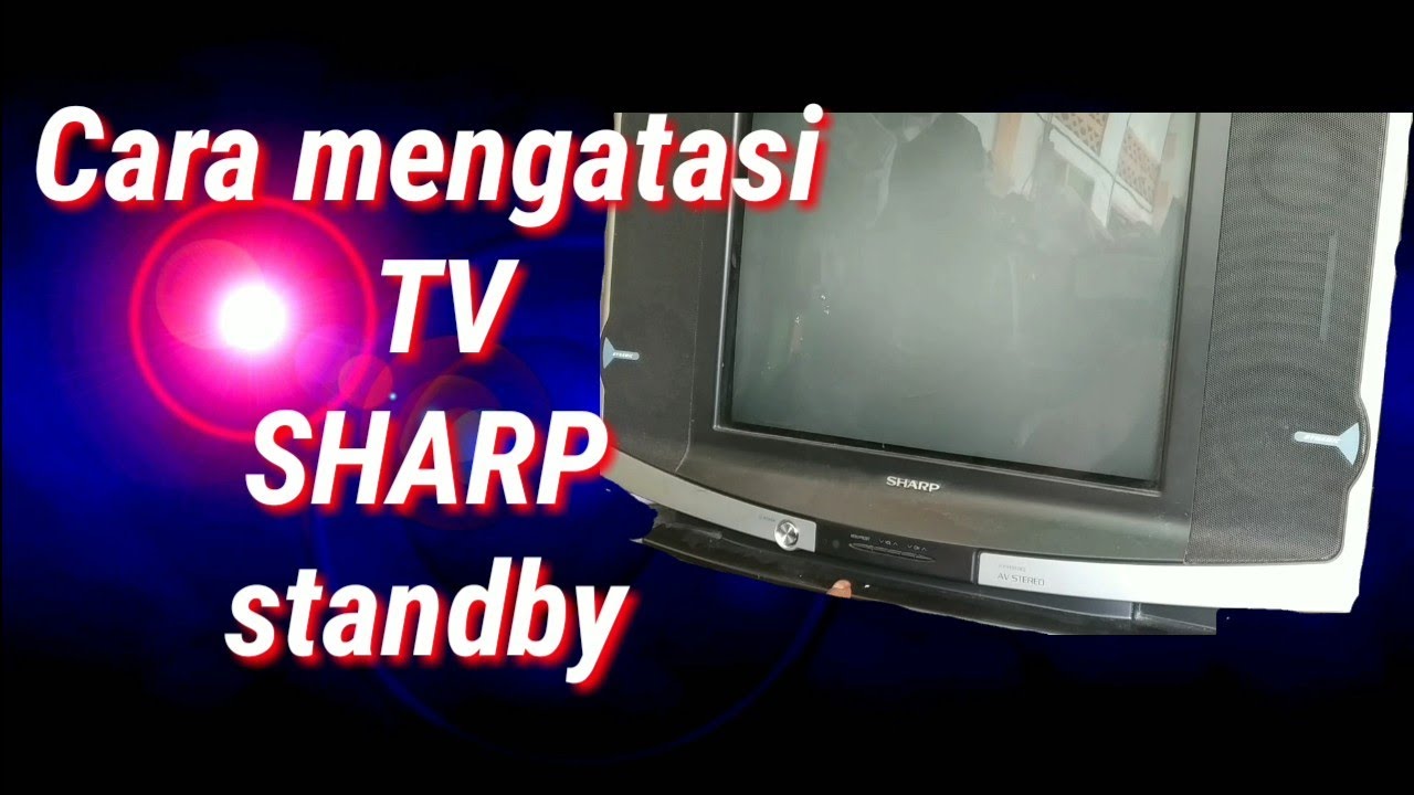 servis tv Sharp standby.