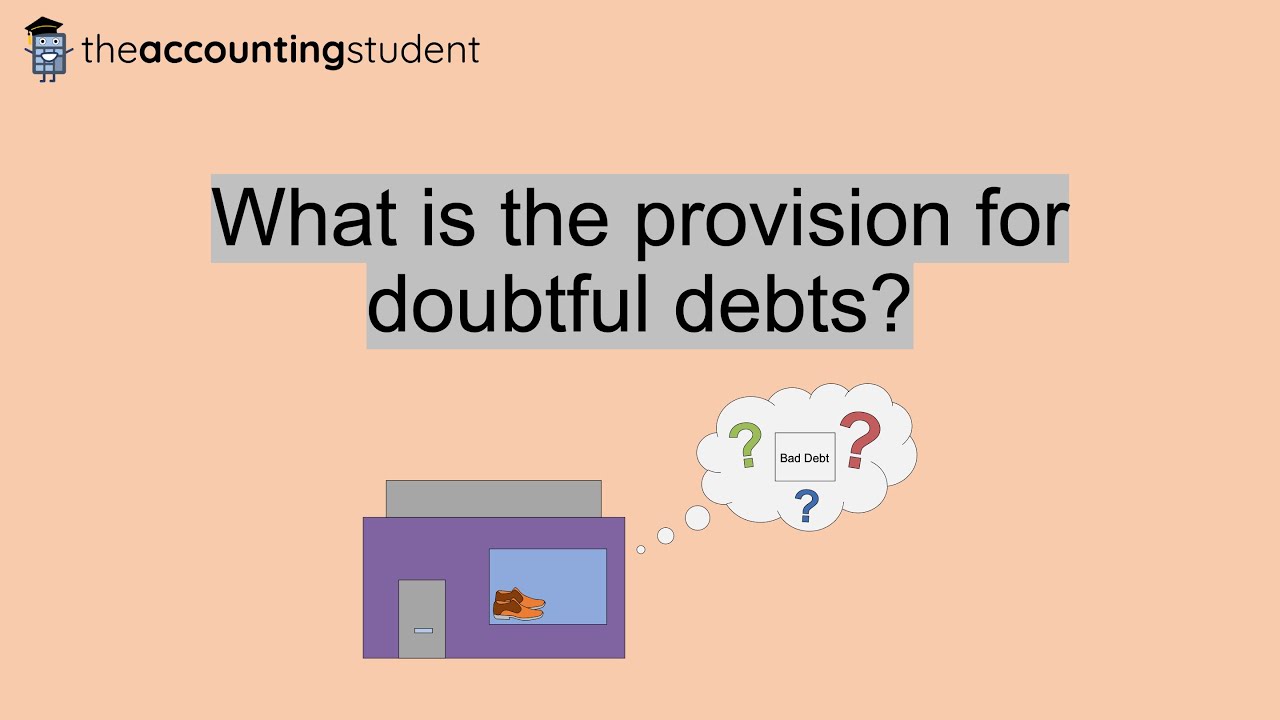 What is the provision for doubtful debts? (Why it is important)