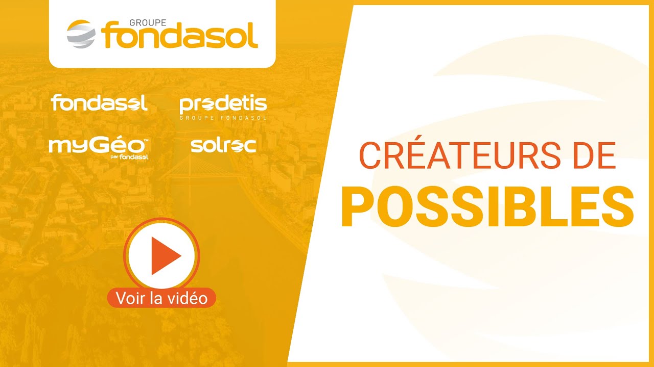 Groupe Fondasol : créateurs de possibles