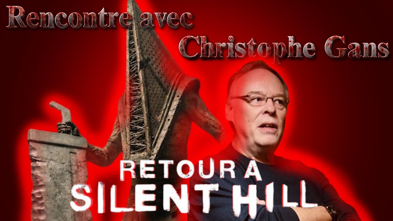 RENCONTRE avec CHRISTOPHE GANS (Avant-premi&egrave;re du film RETOUR A SILENT HILL)