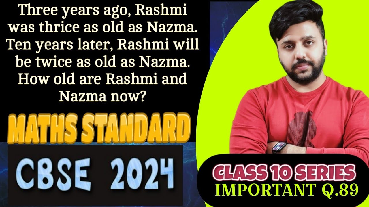 Three years ago, Rashmi was thrice as old as Nazma. Ten years later, Rashmi will be twice as old