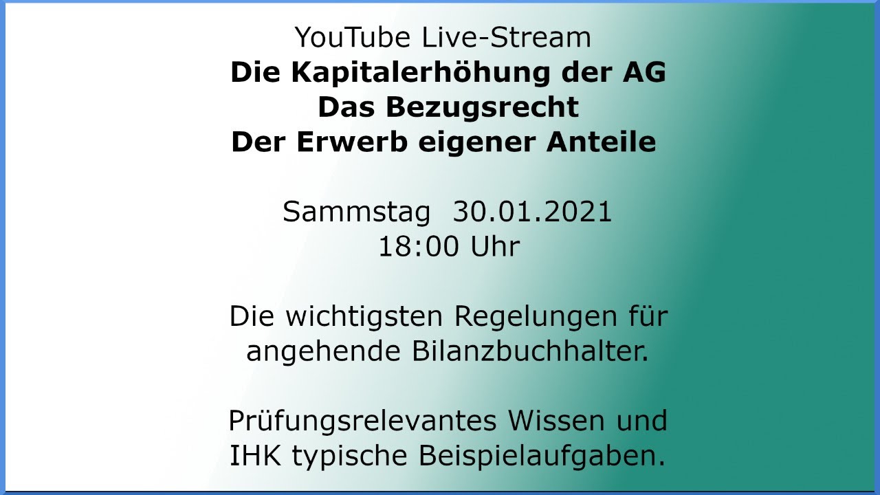 Die Kapitalerhöhung der AG | Das Bezugsrecht | Der Erwerb eigener Anteile