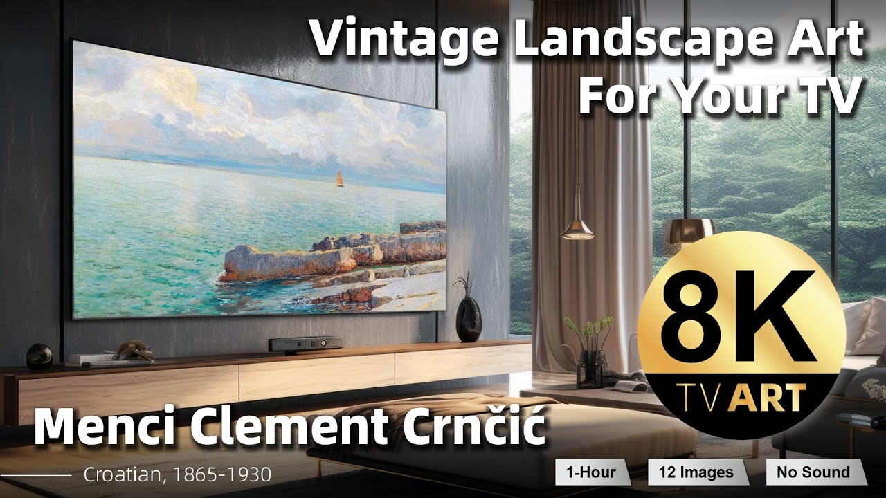 Vintage Art For Your TV | Coastal by Menci Clement Crnčić | 1Hr of 8K HD Screensaver, Art Slideshow