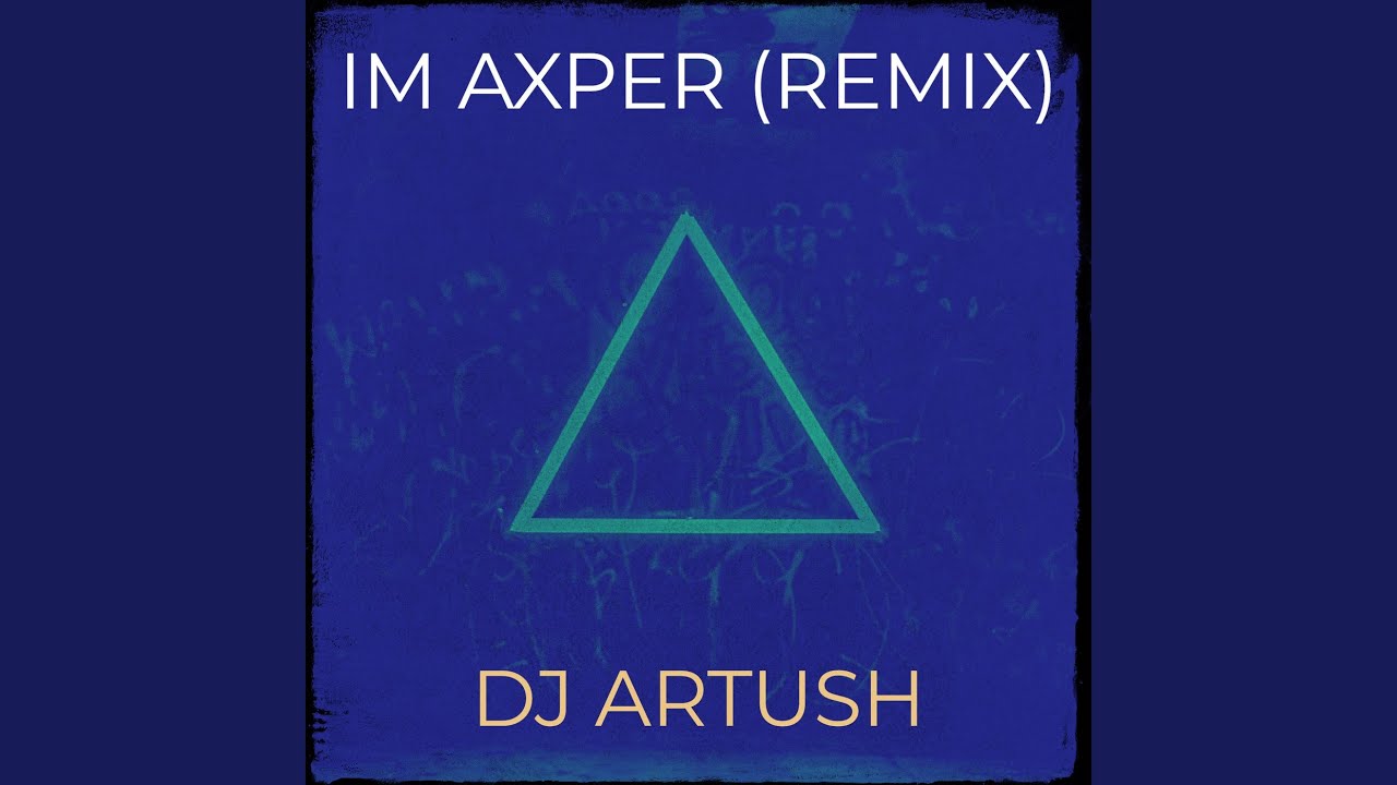 Im Axper (Remix)