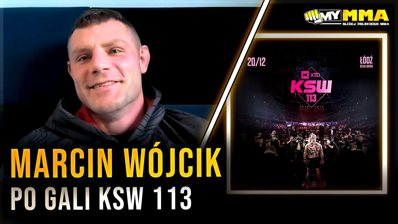 MARCIN WÓJCIK: "Chcę walki z de Friesem, ale muszę poprawić rzeczy, które nie działały z Sakai'em"