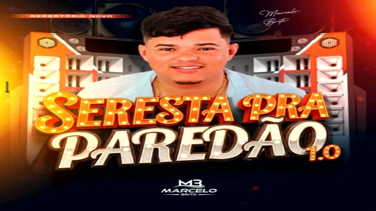 [MARCELO BRITO] SERESTA PRA PAREDÃO 1.0