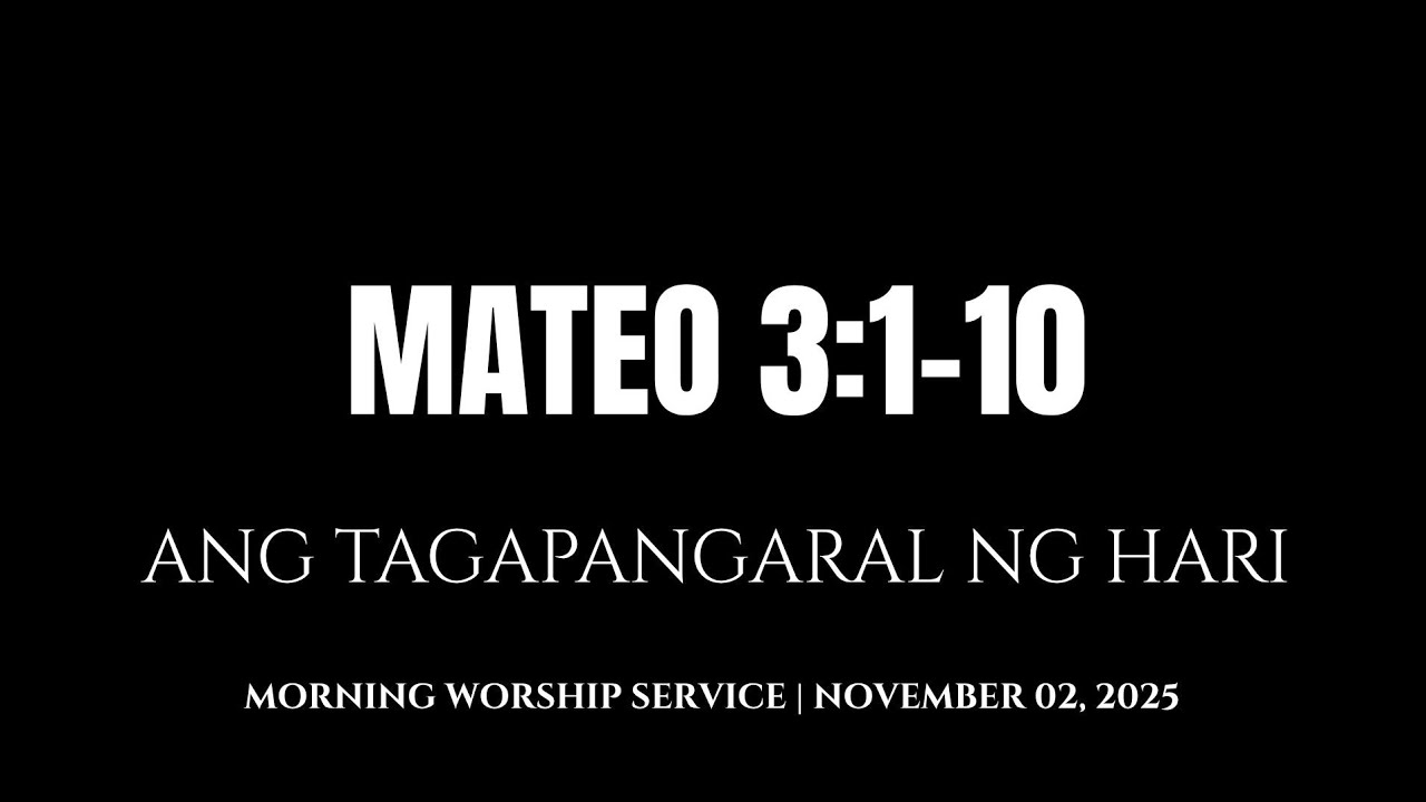 Ang Tagapangaral ng Hari | Mateo 3:1-10