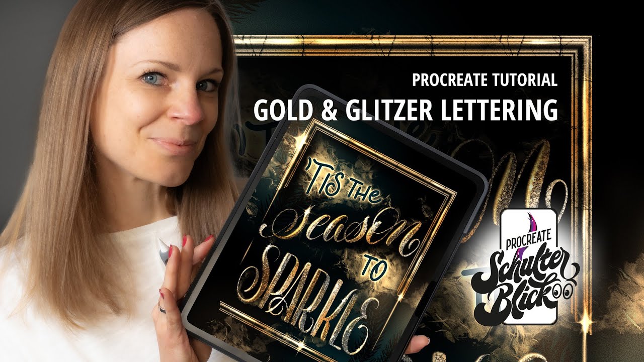 Procreate Tutorial: Glitzer-Lettering – Schritt-für-Schritt zu realistischen Gold-Glitzer-Effekten