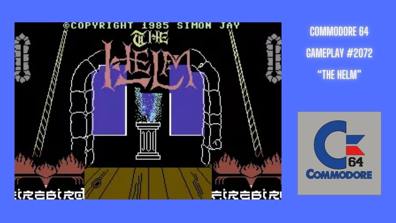 The Helm (Commodore 64 / Gameplay #2072)