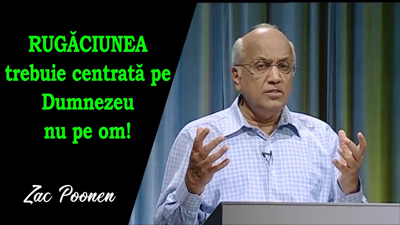 Adevărata rugăciune este centrată pe Dumnezeu