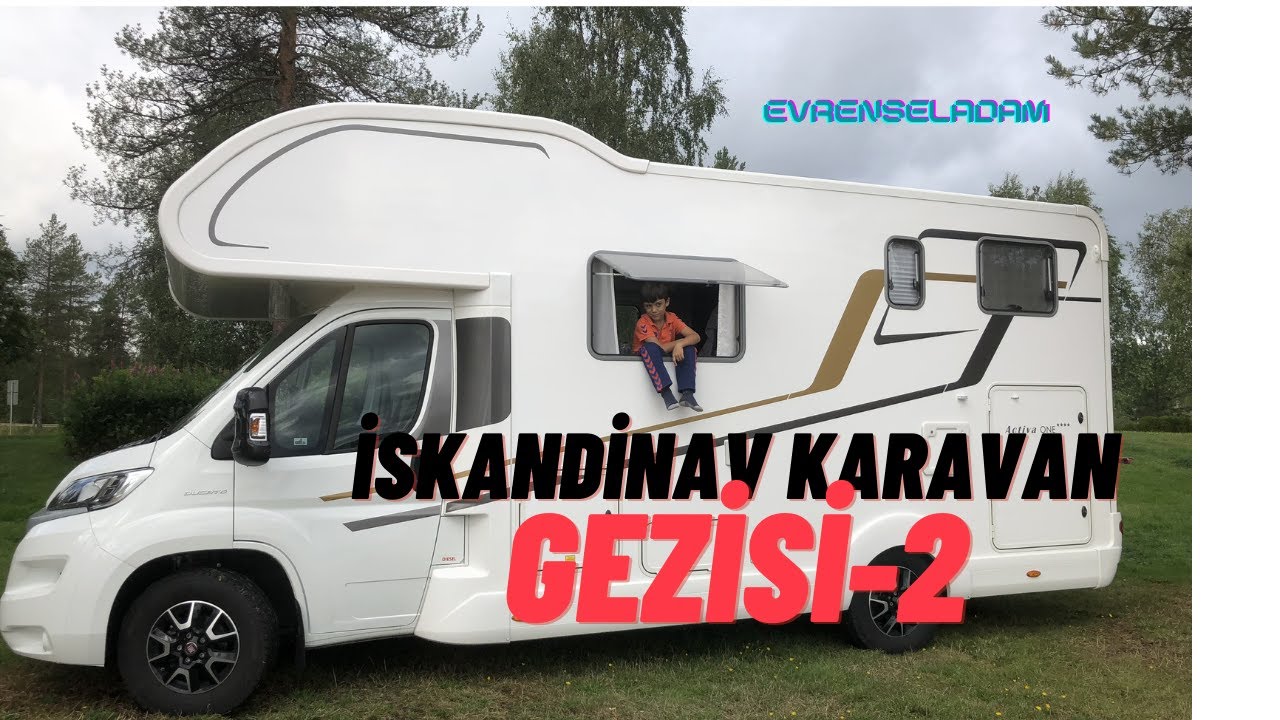 Karavan Gezisi-2 (KUZEY İSKANDİNAV AVRUPA,NORVEÇ,FİNLANDİYA,İSVEÇ)