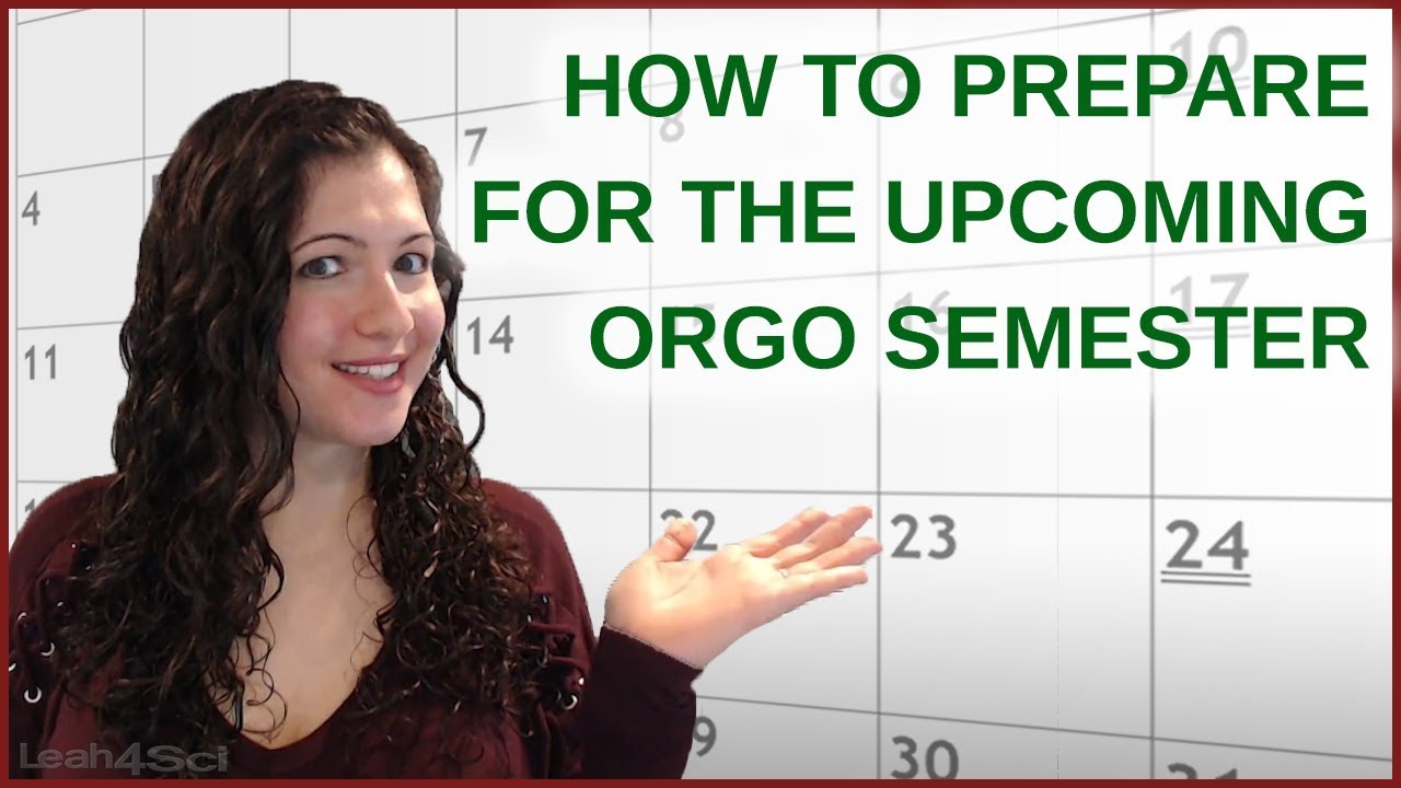 Как подготовиться к предстоящему семестру по органической химии