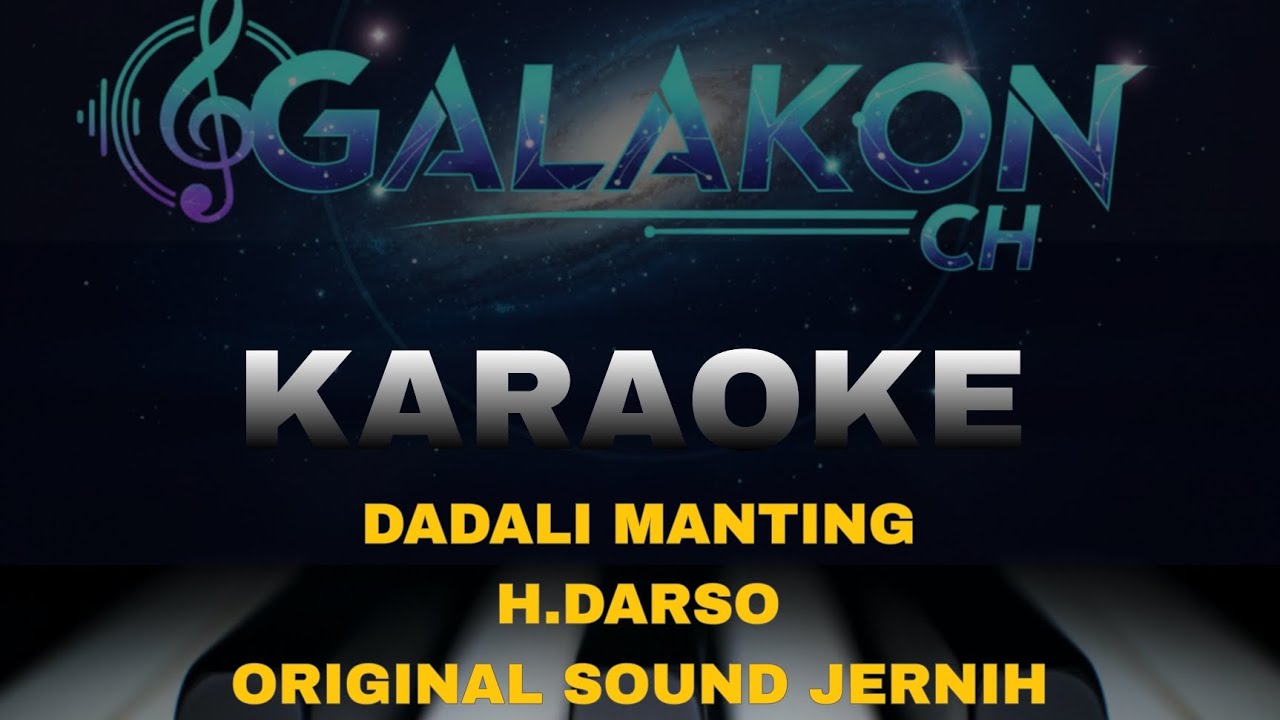 KARAOKE DADALI MANTING ~ H.DARSO ORIGINAL 
