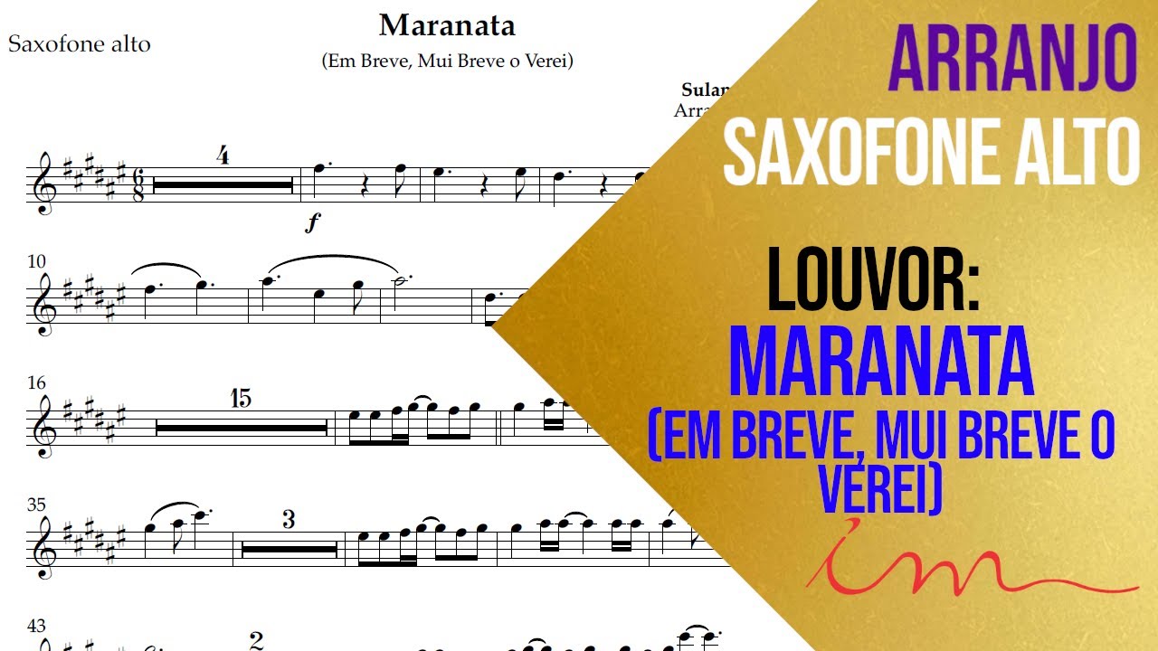 ARRANJO: Maranata (Em Breve, Mui Breve o Verei) - Saxofone Alto (ICM) 🎷