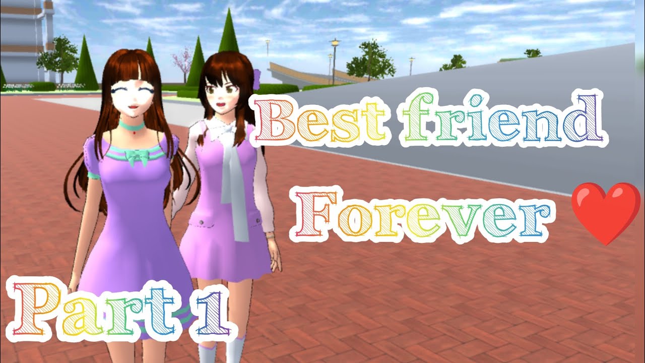 Best friend forever ♾️💗| part 1| Sakuraschoolsimulator|