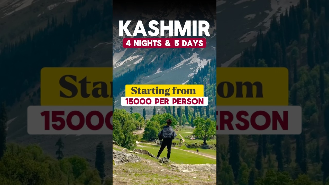 Kashmir Budget Tour Plan | Kashmir Tour Package | Pahalgam , Srinagar, Gulmarg, Sonmarg Sightseeing