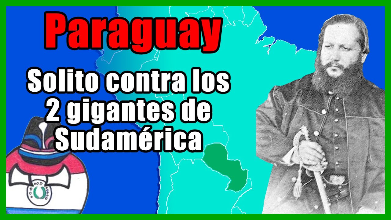 ¿Por qué Paraguay🇵🇾 enfrentó (SOLITO) a dos grandes POTENCIAS sudamericanas🇦🇷🇧🇷 - El Mapa de Sebas
