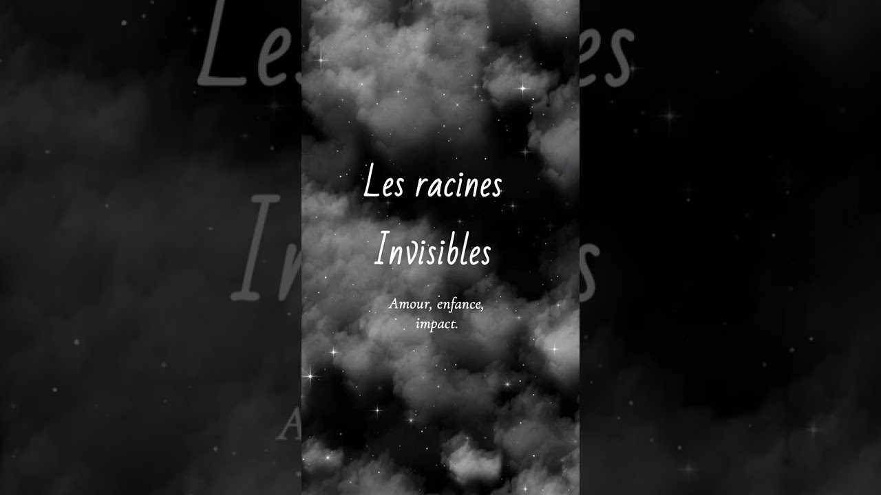 Les racines invisibles 