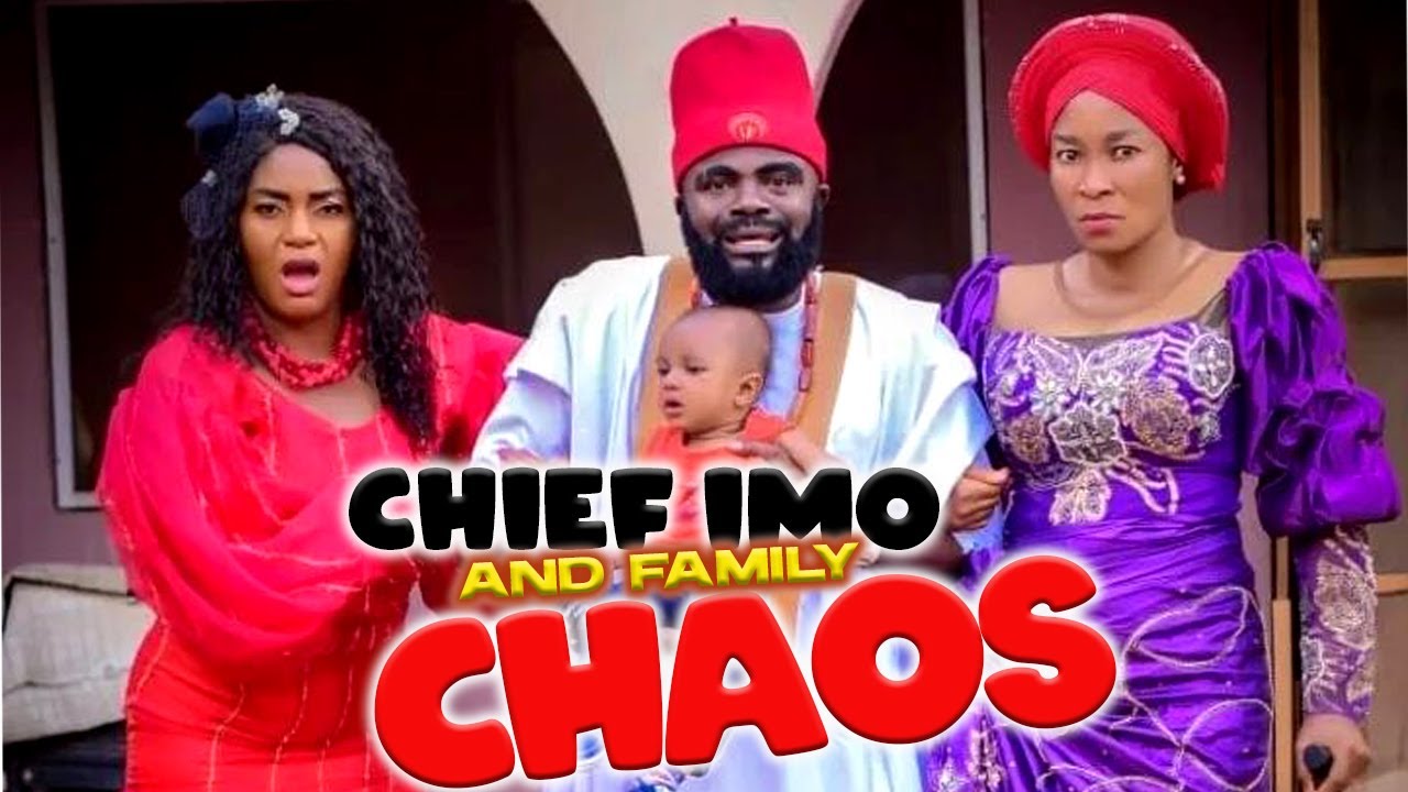 CHIEF IMO AND FAMILY IN CHAOS  - CHIEF IMO,QUEEN NWOKOYE ,SISTER MAGGI - 2023 LATEST NOLLYWOOD MOVIE