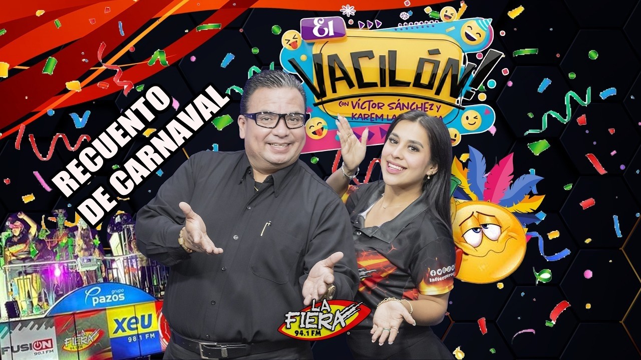 🎭 ¡Lo Bueno, lo Malo y lo Peor del Carnaval 2026! |  El Vacilón de La Fiera 94.1 FM