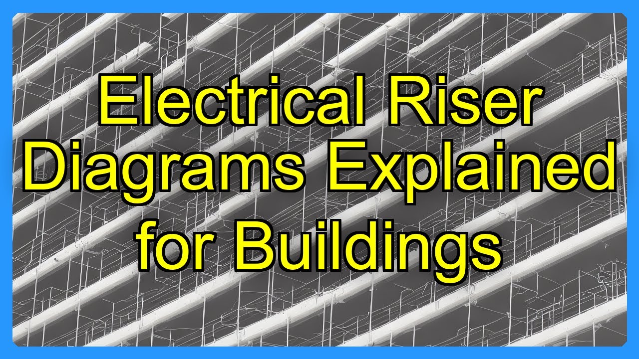 Electrical Riser Diagrams Explained for Buildings