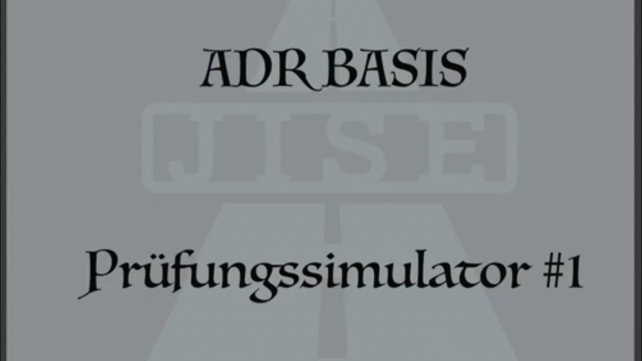ADR Basis Prüfungssimulator #1