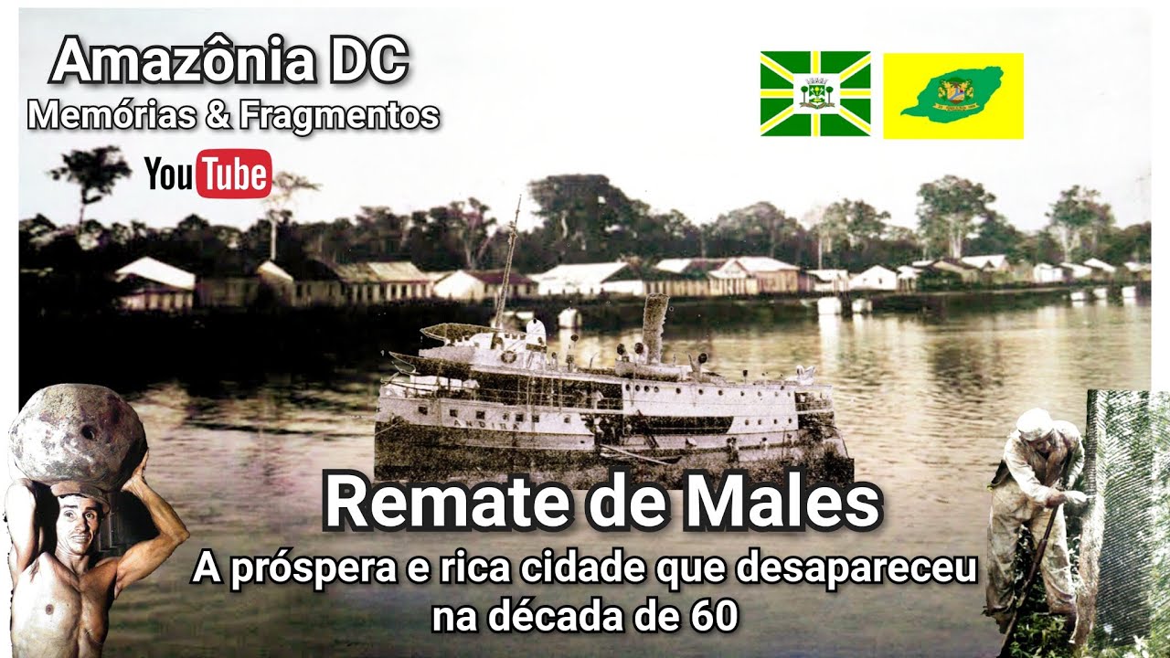 REMATE DE MALES - Uma pr&oacute;spera e rica Cidade do Vale do Javari que desapareceu do Mapa nos anos 60