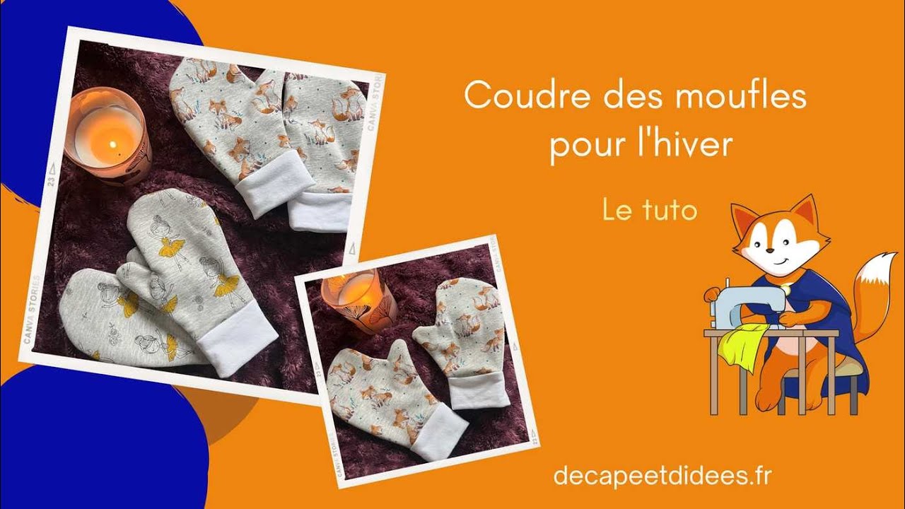 Comment coudre ses moufles maison - tuto spécial chutes de tissu !