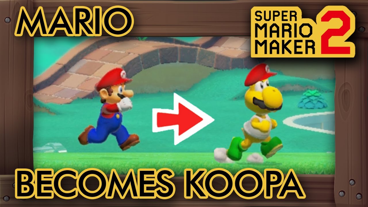 Super Mario Maker 2 - Mario Becomes A Koopa In This Level