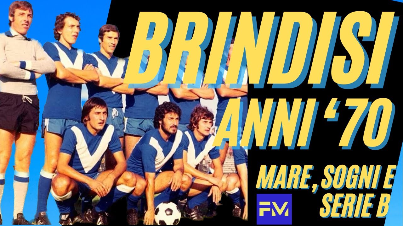 Il BRINDISI negli anni '70: sogni, mare e SERIE B