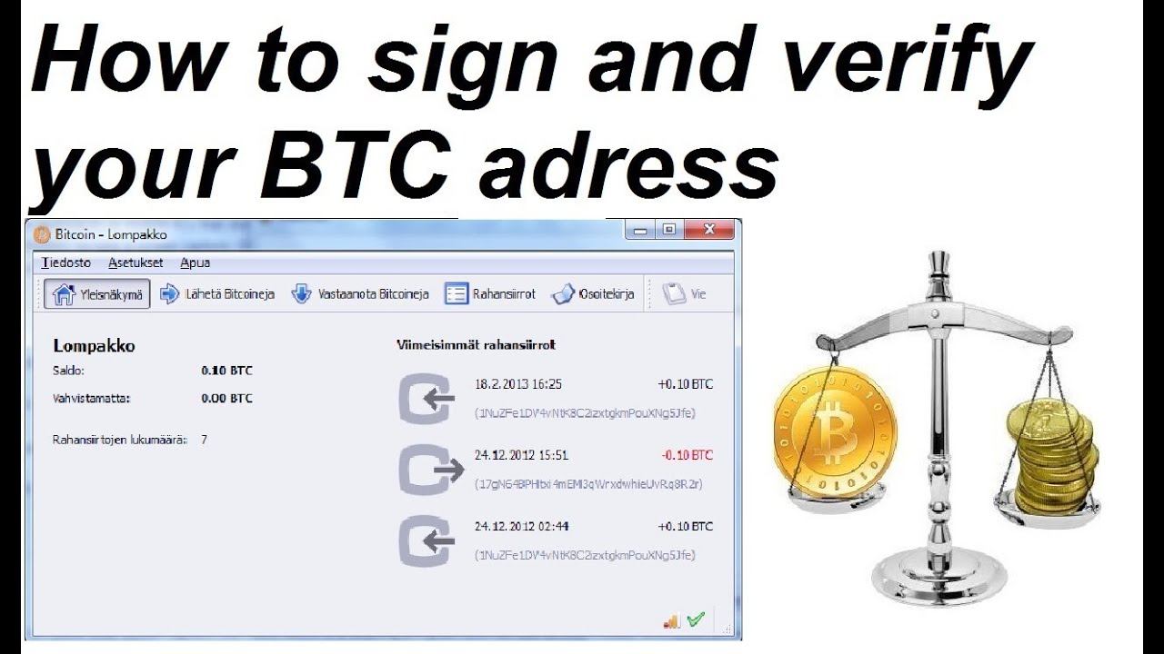 How to sign and Verify messages with your Bitcoin Adress from your Softwarewallet