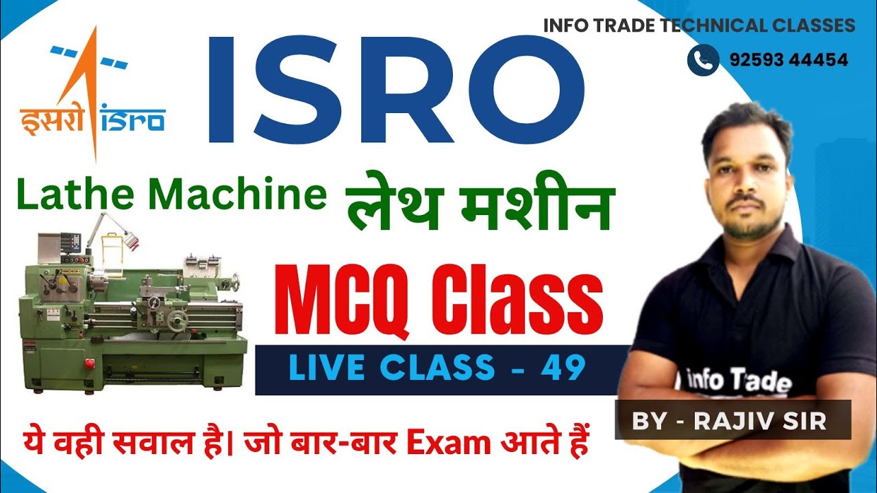 ISRO Live Class - Lathe Machine MCQ Class for ITI & Diploma Students || BARC NPCIL DRDO ALP SAIL