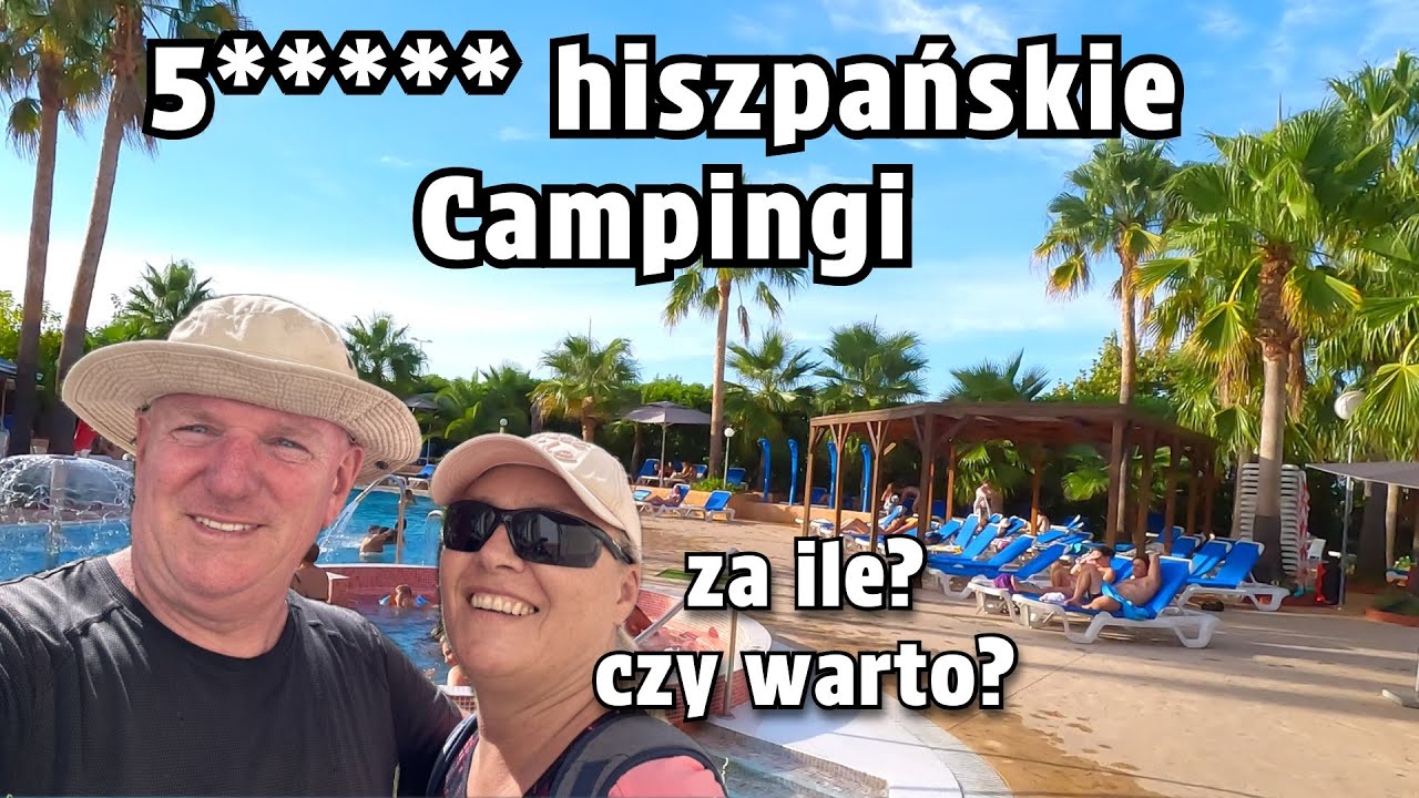 Hiszpańskie campingi | Prezentacja dwóch świetnych campingów |
