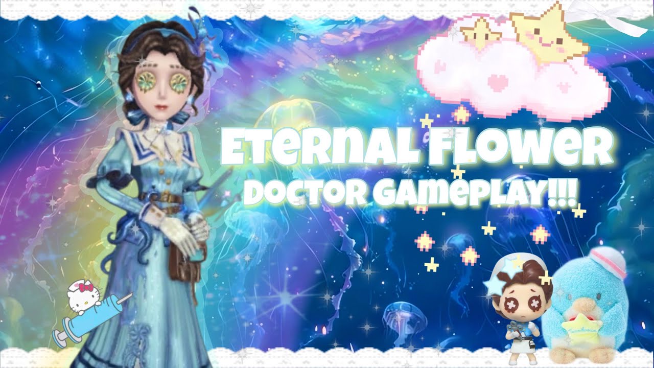 MY BEST DOCTOR SKIN!!! | Eternal Flower | Identity V Doctor Gameplay