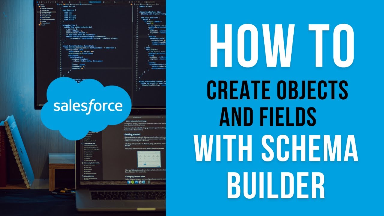 How to Create Objects and Fields via Schema Builder in Salesforce.