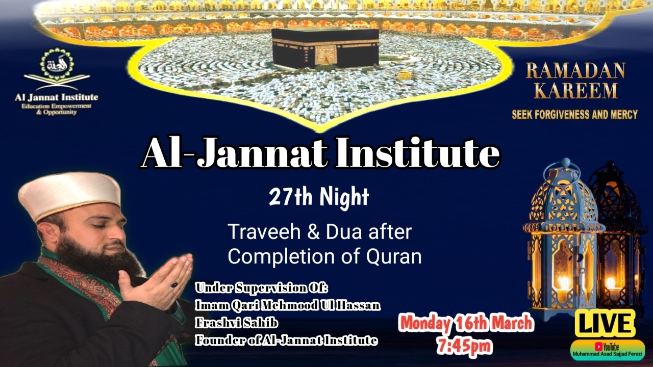 27th Night 🌙 Al-Jannat Institute|Traveeh Prayer Live Day 27 London|Ramadan Live Special Transmission