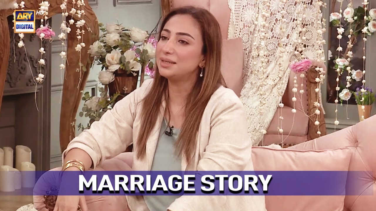 Marriage Story | Kaise hui Shadi? | Anoushey Ashraf