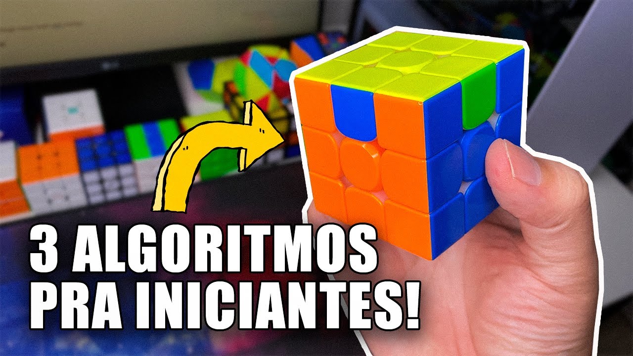 3 ALGORITMOS INCRÍVEIS PRA INICIANTES NO CUBO MÁGICO