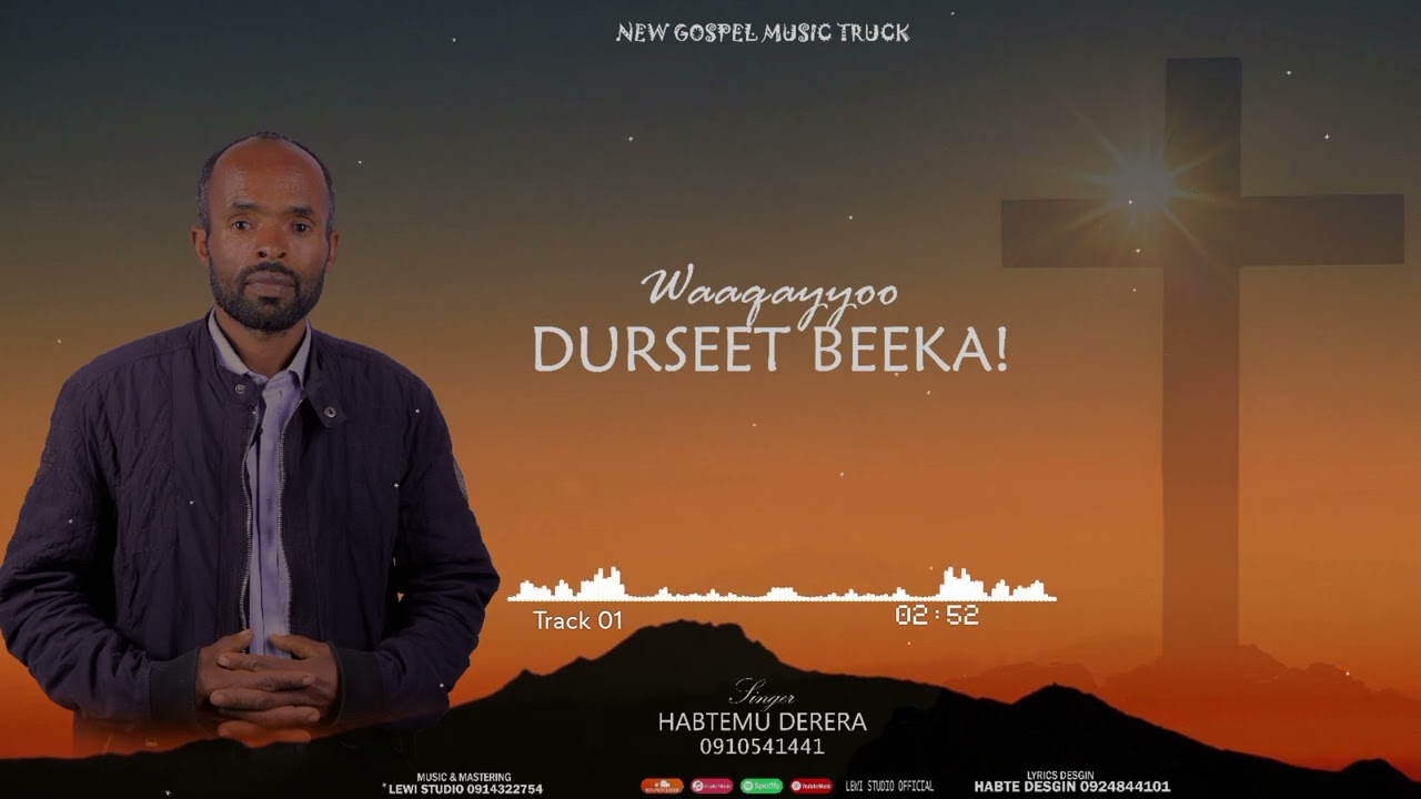 Singer Habtamu Derara ' Waaqayyo Durseet Beeka New Track 28/4/2018