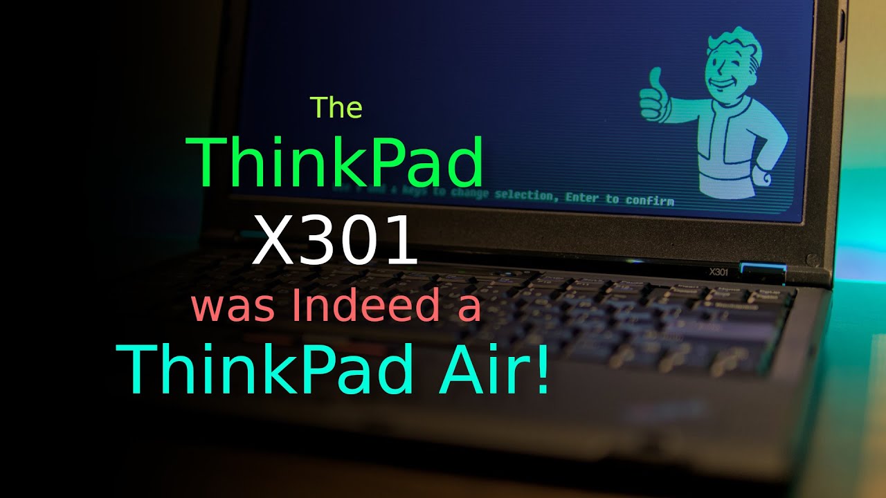 The X301 Was Indeed a ThinkPad Air!